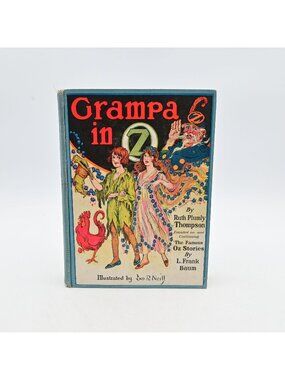 Grampa In Oz Hardcover Book By Ruth Plumly Thompson Reilly & Lee 1924 Illustrate
